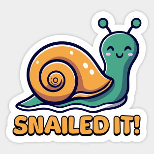 Snailed It! Cute Snail Cartoon! Sticker